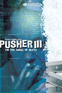 დილერი 3 / I'm the Angel of Death: Pusher III