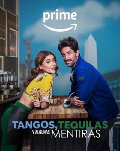 ტანგო, ტეკილა და რამდენიმე ტყუილი / Tangos, tequilas, y algunas mentiras
