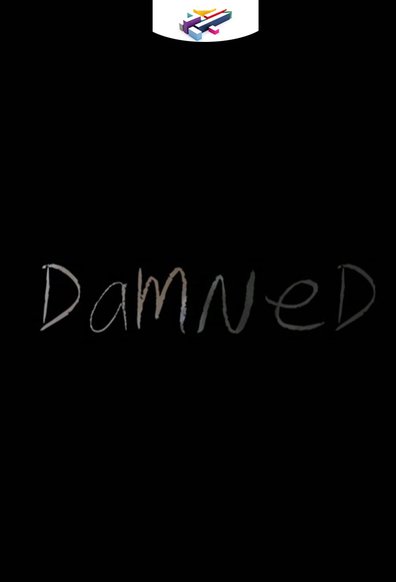 დაწყევლილი / Damned