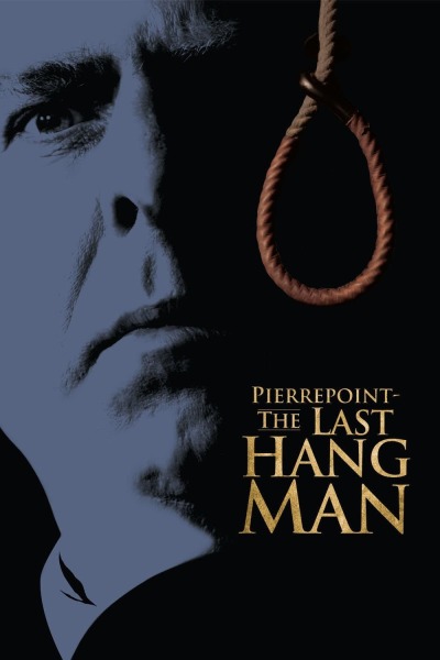 უკანასკნელი ჯალათი / Pierrepoint: The Last Hangman