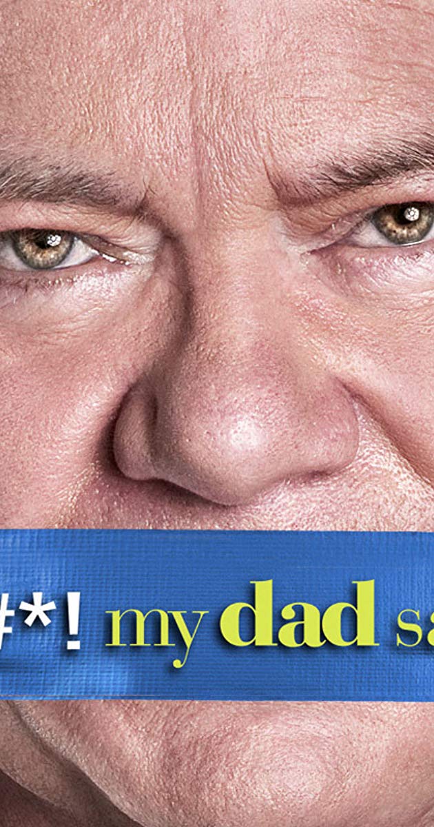 $#*! My Dad Says