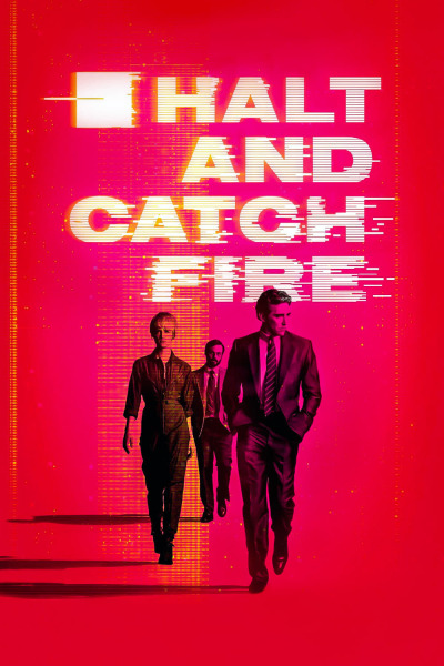 შეჩერდი და აალდი / Halt and Catch Fire