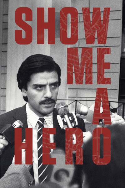 მაჩვენე გმირი / Show Me a Hero