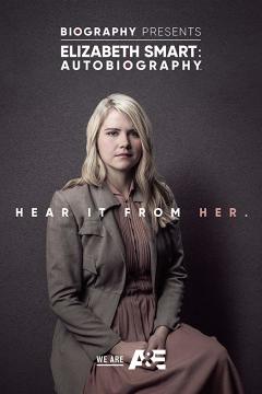 ელიზაბეტ სმარტი: ავტობიოგრაფია / Elizabeth Smart: Autobiography