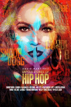 ჰიპ-ჰოპის გაუმხელელი ისტორიები / Untold Stories of Hip Hop