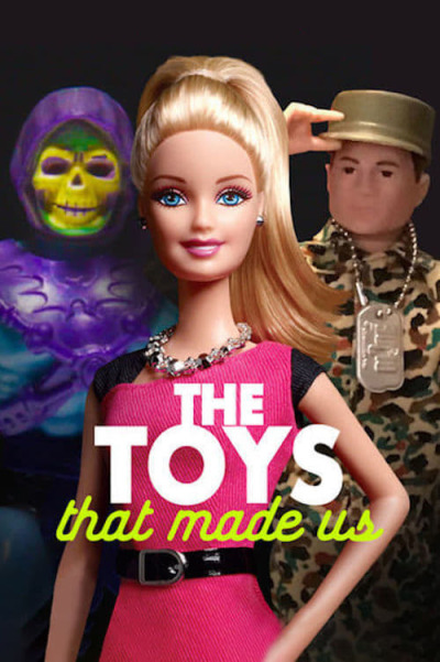 სათამაშოები რომლებმაც შეგვქმნეს / The Toys That Made Us