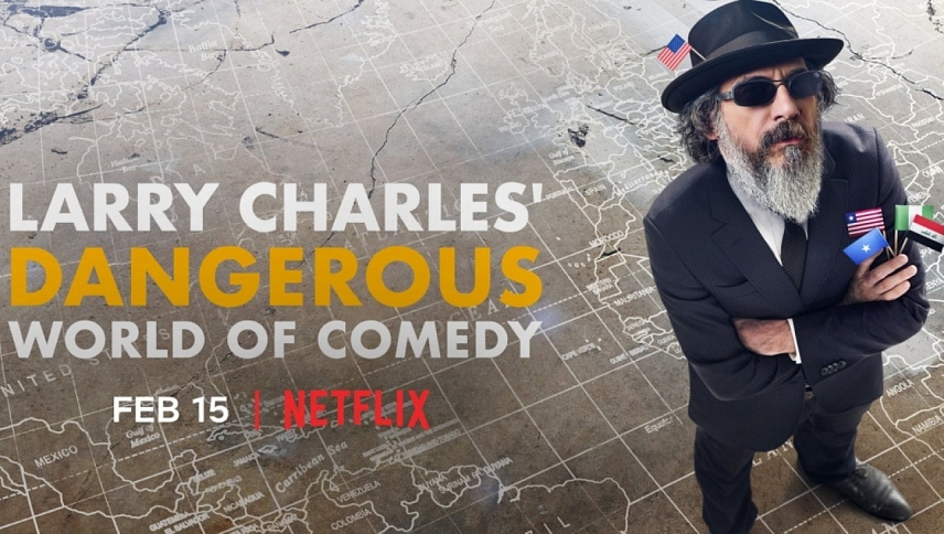 Larry Charles' Dangerous World of Comedy