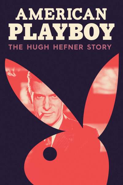 ამერიკული პლეიბოი: ჰიუ ჰეფნერის ისტორია / American Playboy: The Hugh Hefner Story