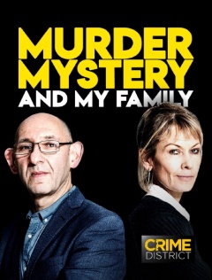 Murder, Mystery and My Family