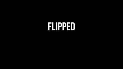 Flipped / Ремонт
