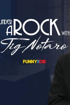 Under a Rock with Tig Notaro