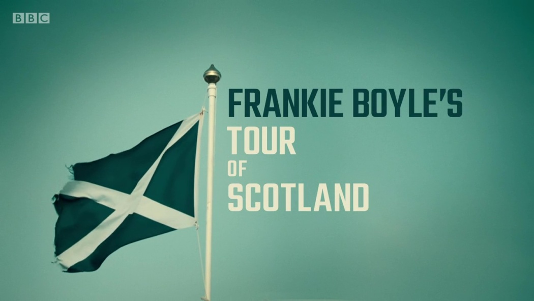 Frankie Boyle's Tour of Scotland