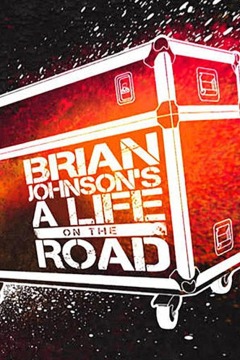 Brian Johnson: A Life on the Road