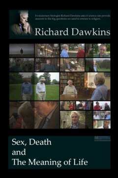 Dawkins: Sex, Death and the Meaning of Life