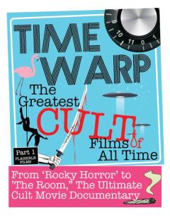 Time Warp: The Greatest Cult Films of All-Time, Parts 1-3