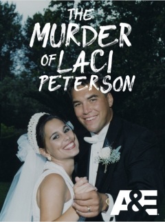 The Murder of Laci Peterson / Убийство Лэйси Питерсон