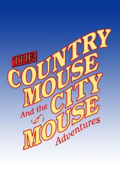 The Country Mouse and the City Mouse Adventures