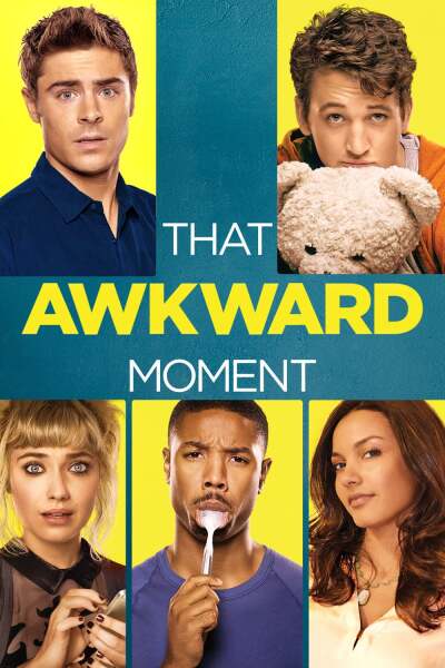 ეს უხერხული მომენტი / That Awkward Moment
