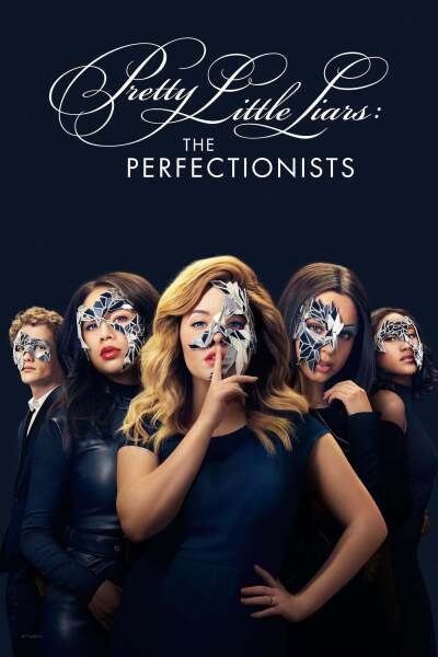 პატარა მატყუარები:პერფექციონისტები / Pretty Little Liars: The Perfectionists