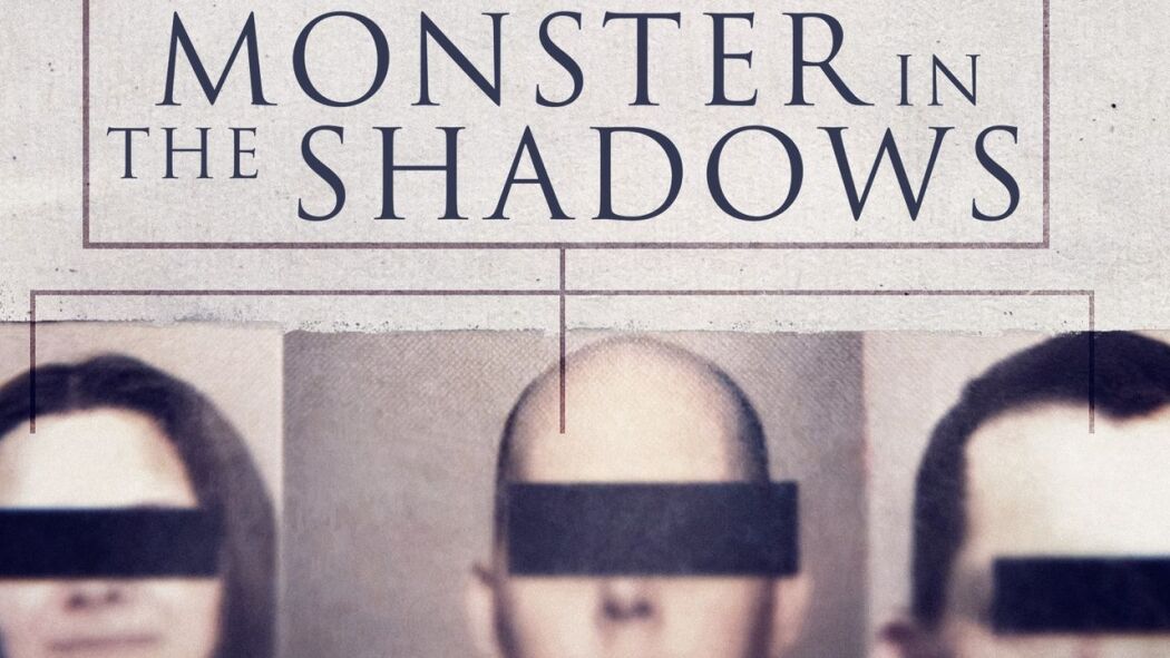 Monster in the Shadows