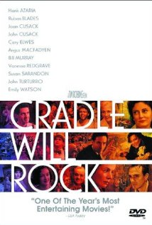 აკვანი მუდამ იქანავებს / Cradle Will Rock