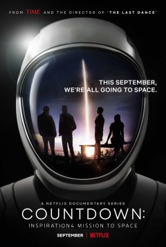 Countdown: Inspiration4 Mission to Space / Обратный отсчёт: Космическая миссия Inspiration4
