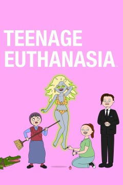 Teenage Euthanasia / Подросток Эвтаназия