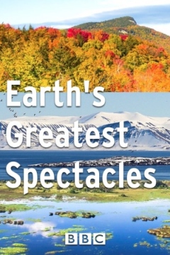 Earth's Greatest Spectacles / Чудеса времён года