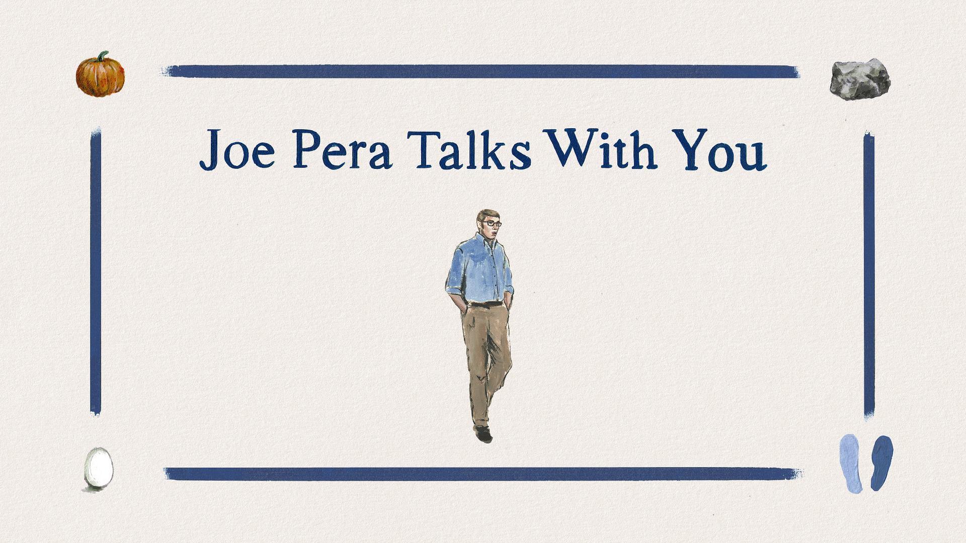 გესაუბრებათ ჯო პერა / Joe Pera Talks with You