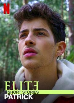 Elite Short Stories: Patrick / Элита. Короткие истории: Патрик