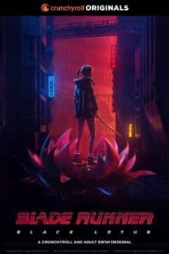 Blade Runner: Black Lotus / Бегущий по лезвию: Чёрный лотос
