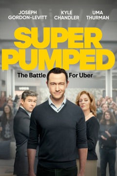 Super Pumped / На взводе: Битва за Uber