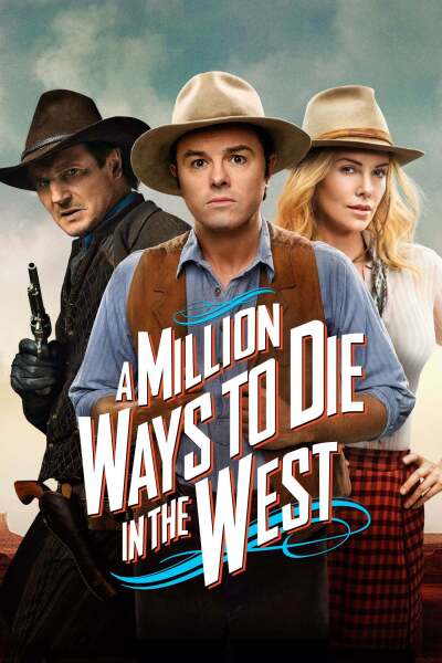 სიკვდილის მილიონი ხერხი დასავლეთში / A Million Ways to Die in the West