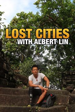 დაკარგული ქალაქები ალბერტ ლინთან ერთად / Lost Cities with Albert Lin