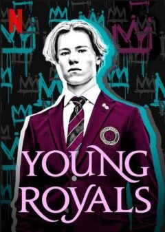 ახალგაზრდა მონარქები / Young Royals