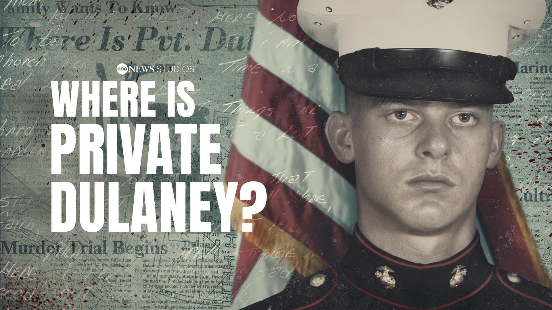 Where Is Private Dulaney?