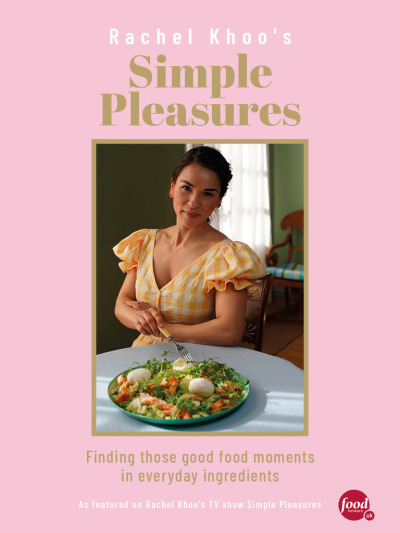 Rachel Khoo's Simple Pleasures