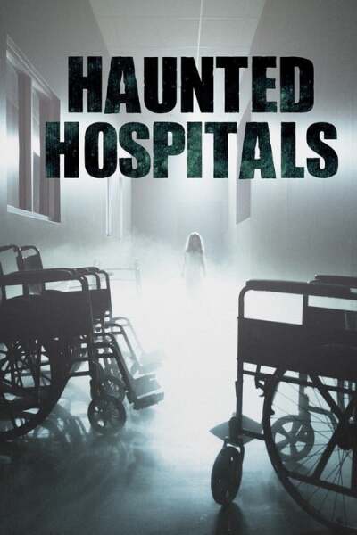მოჩვენებებით სავსე საავადმყოფოები / Haunted Hospitals