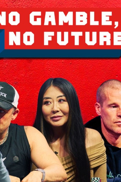 No Gamble, No Future
