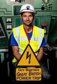 Guy Martin's Great British Power Trip