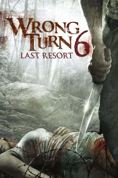მცდარი მოსახვევი 6 / Wrong Turn 6: Last Resort