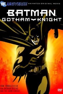 ბეტმენი:გოთემის რაინდი / Batman: Gotham Knight