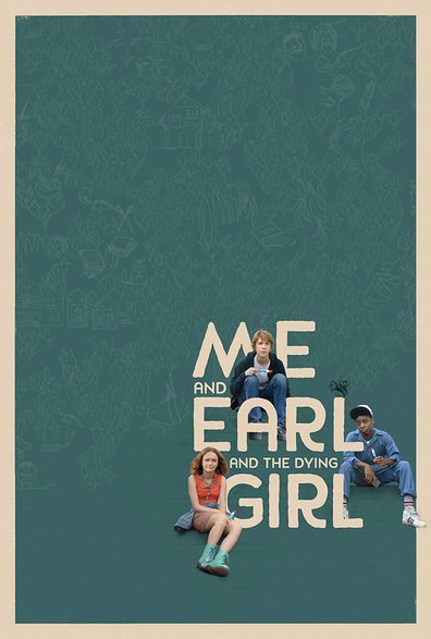 მე, ერლი და მომაკვდავი გოგო / Me and Earl and the Dying Girl