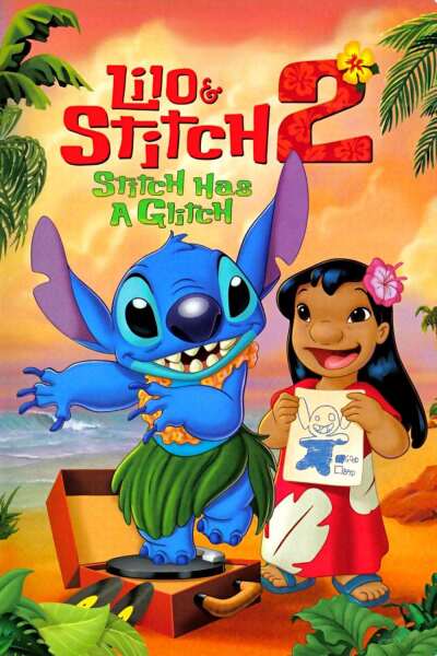 ლილო & სტიჩი 2: სტიჩის უდიდესი პრობლემა / Lilo & Stitch 2: Stitch Has a Glitch