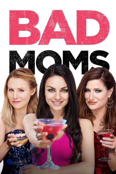 ცუდი დედები / Bad Moms