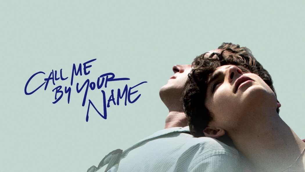 შენი სახელი დამიძახე / Call Me by Your Name