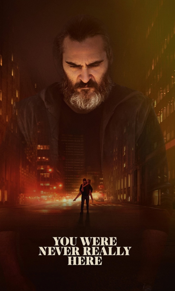 შენ აქ არასოდეს ყოფილხარ / You Were Never Really Here