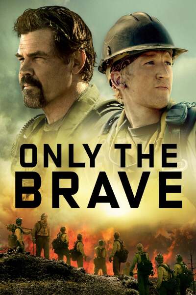 ცეცხლის ალში / Only the Brave