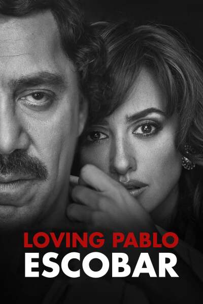 პაბლო ესკობარი / Loving Pablo
