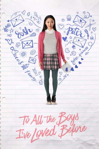 ყველა ბიჭისთვის, ვინც ოდესმე მიყვარდა / To All the Boys I've Loved Before